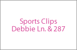 Sports Clips Debbie Ln. & 287